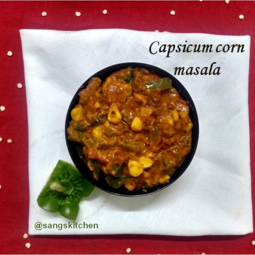 Capsicum Corn Masala Corn Capsicum Curry Sangskitchen