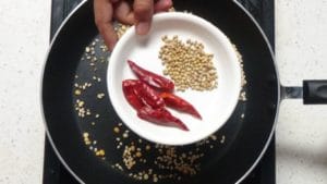 fry coriander seeds & dry chillies